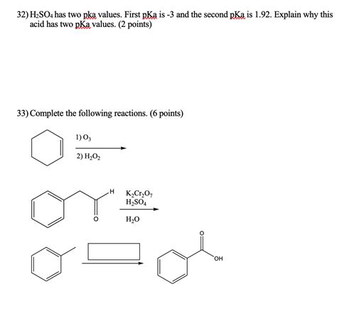 Solved 32 H2SO4 Has Two Pka Values First PKa Is 3 And The Chegg