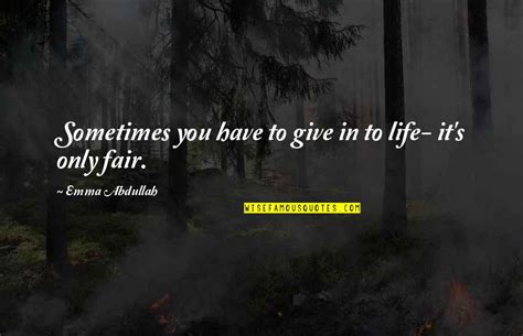 Sometimes It's Not Fair Quotes: top 29 famous quotes about Sometimes It's Not Fair