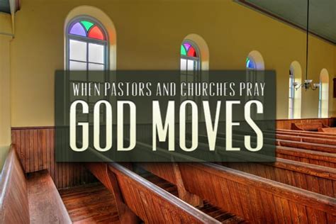 When Pastors And Churches Pray God Moves