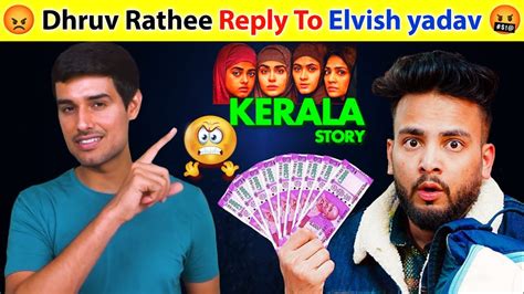 Dhruvrathee Reply To Elvish Yadav The Kerala Story Youtube