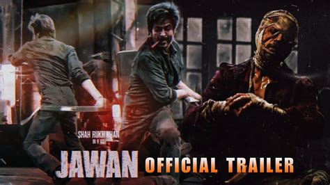 Jawan Official Trailer Release Update Shahrukh Khan Nayanthara