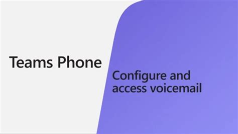 Configure And Access Your Voicemail In Microsoft Teams Youtube