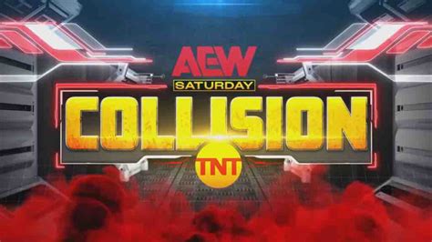 Aew Collision Carte Mise Jour Pour Dynamite Grand Retour Et Plus