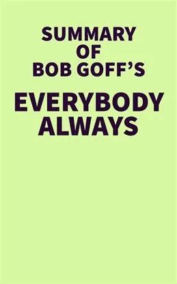 Summary Of Bob Goff S Everybody Always Ebook By IRB Media Hoopla