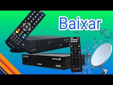 Baixar Atualiza O Do Elsys Satmax Plus E Tatmax Sat Hd Regional