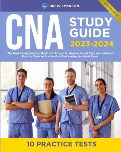 CNA Study Guide 2023 2024 The Most Comprehensive Book With Proven