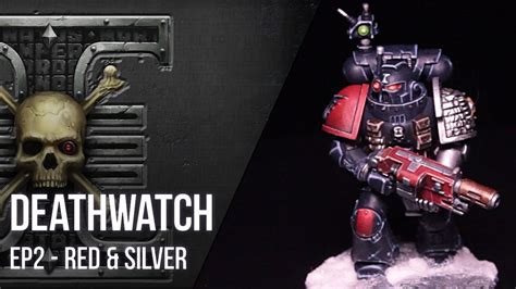 How To Paint Kill Team Deathwatch Pt2 Red And Silver Youtube