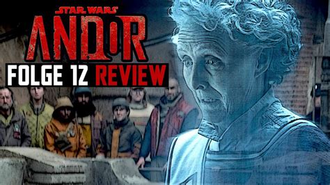 Star Wars Andor Folge 12 Review Rix Road Star Wars Review