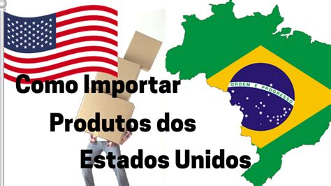 Descubra Como Importar Produtos Dos Estados Unidos Para Uso Pr Prio Ou