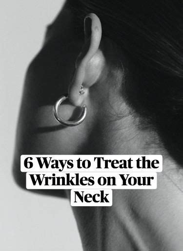 6 Effective Ways to Treat Neck Wrinkles - NewBeauty