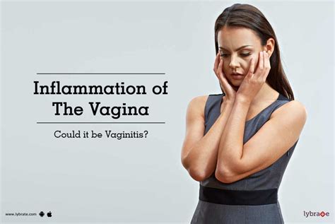 Inflammation Of The Vagina Could It Be Vaginitis By Dr Jayanti