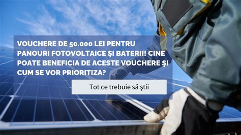 Vouchere De Lei Pentru Panouri Fotovoltaice I Baterii Panouri