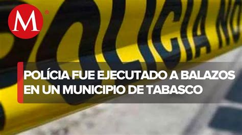 Balean A Un Polic A En El Municipio De Huimanguillo Tabasco Youtube