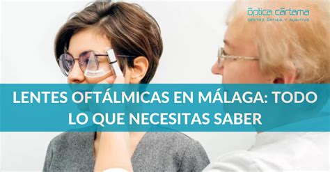 Lentes oftálmicas Qué son y cómo elegir las adecuadas