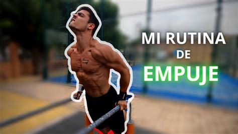 Mi Rutina De Empuje Para Competir En Calistenia Youtube