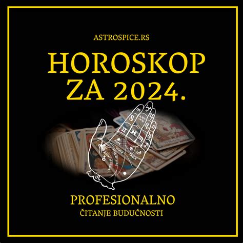 Veliki Horoskop Za 2024 Godinu Astro Spice