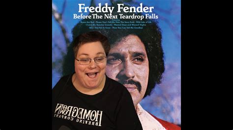 Hurm T Reacts To Freddy Fender Wasted Days And Wasted Nights Youtube