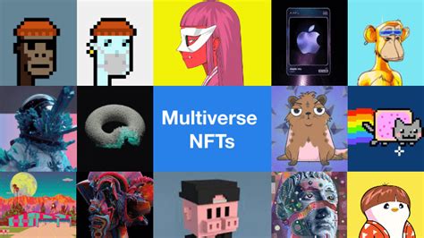 Explore The Universe Of Multiverse NFTs