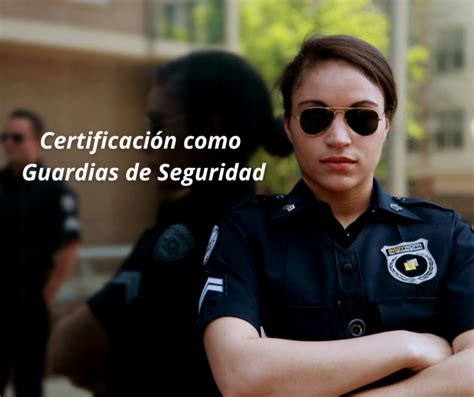 Todo Lo Que Necesitas Saber Sobre Los Requisitos Para El Curso De Vigilancia ¿estás Listo Para