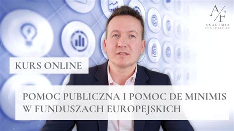 Kurs Online Pomoc Publiczna I Pomoc De Minimis W Funduszach