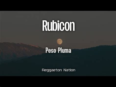 Peso Pluma Rubicon Letra Lyrics G Nesis Youtube