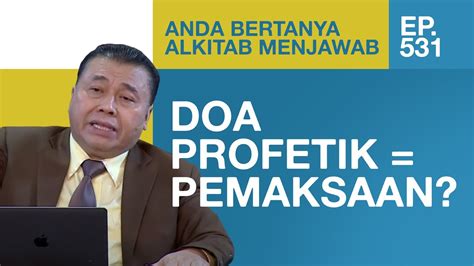 Doa Profetik Apakah Cenderung Memaksa Abam Pdt Dr Erastus