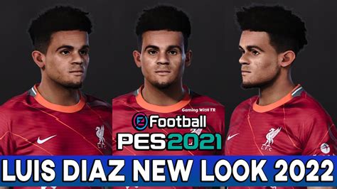 Pes Luis Diaz New Look Youtube