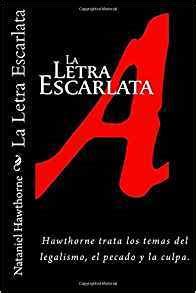 La Letra Escarlata By Nathaniel Hawthorne Goodreads