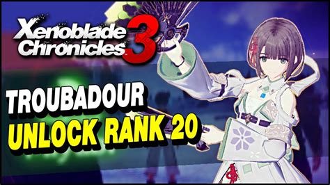 Xenoblade Chronicles How To Unlock Rank On Troubadour Class