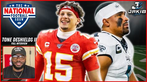 Tone DeShields Talks Chiefs Vs 49ers Patrick Mahomes Vs Jalen Hurts