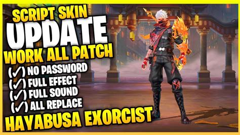 New Script Skin Hayabusa Exorcist No Password Fix Bug Full Effect