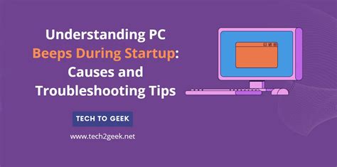 Understanding PC Beeps During Startup Causes And Troubleshooting Tips