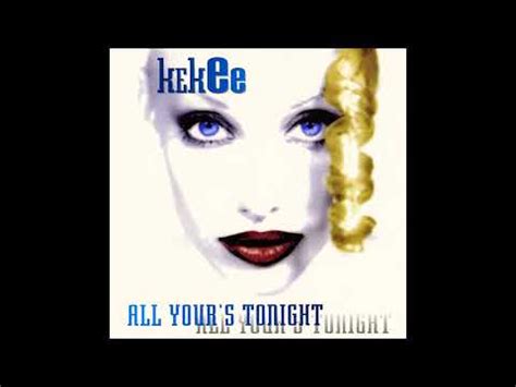 Kekee All Yours Tonight Extended Mix 1996 YouTube