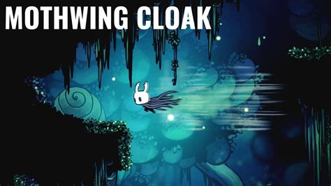 Hollow Knight Mothwing Cloak Location Dash Ability YouTube