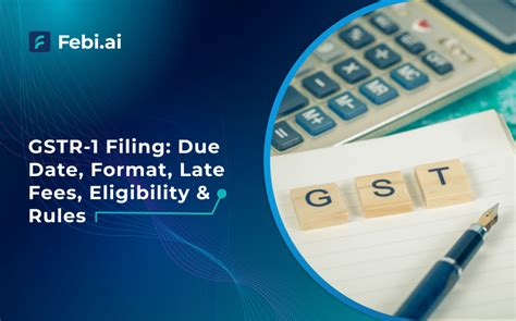 Gstr Return Filing Essential Guide On Due Dates Formats And Fees