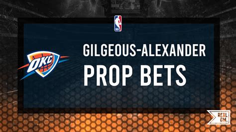 Shai Gilgeous Alexander Prop Bets Thunder Vs Pelicans March Realgm