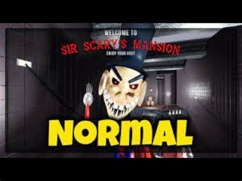 SIR S SCARY MANSION SCARY OBBY Normal Mode YouTube