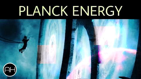 Quantum Physics The Planck Energy AH Documentary YouTube