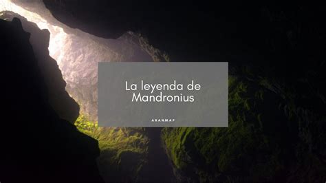 Descubre A Mandronius La Leyenda Del Gigante De La Monta A Del Valle De