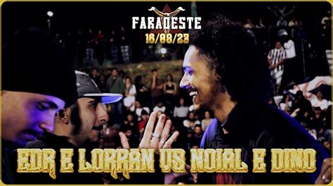 Edr E Lorran Vs Noial E Dino Final Far Oeste Youtube