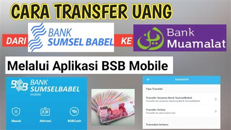 Cara Transfer Uang Dari Bsb Mobile Bank Sumsel Babel Ke Bank Muamalat