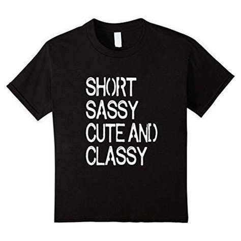 Short Sassy Cute And Classy T Shirts With Funny Saying… Short Girl