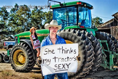 She Thinks My Tractors Sexy Karen Schmautz Flickr