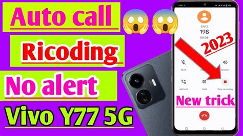 Auto Call Recording No Announcement Vivo Y G How To Call Recording