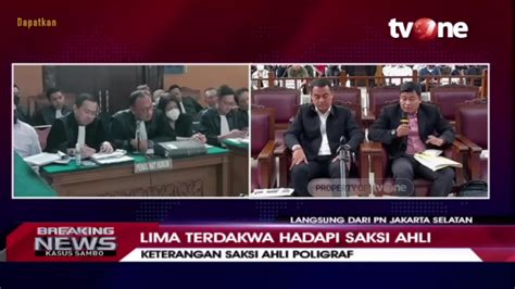 Saksi Ahli Tunjukkan Hasil Tes Poligraf Terdakwa Pembunuhan Brigadir J