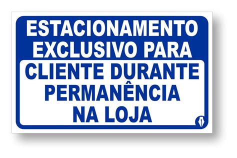 Placa Estacionamento Exclusivo Para Clientes