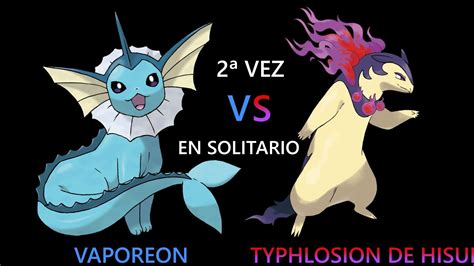 Vuelta De Typhlosion De Hisui Y Lo Recibo Venci Ndolo Nuevamente En