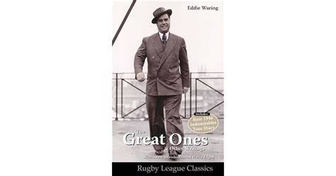 The Great Ones & Other Writings. Eddie Waring by WARING