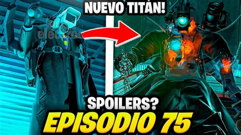 Skibidi Toilet 74 NUEVO TITÁN FILTRADO SPOILERS OFICIALES SALEN MAÑANA