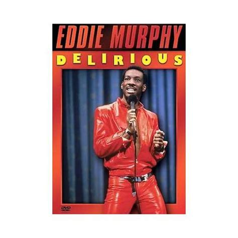 Eddie Murphy Delirious Quotes. QuotesGram